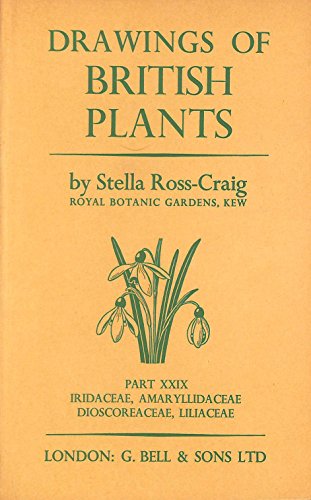 9780713516951: Drawings of British Plants - Part XXIX - Iridaceae, Amaryllidaceae, Dioscoraceae, Liliaceae: Pt. 29