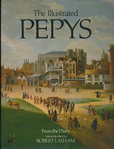 Beispielbild fr The Illustrated Pepys: Extracts from the Diary zum Verkauf von WorldofBooks