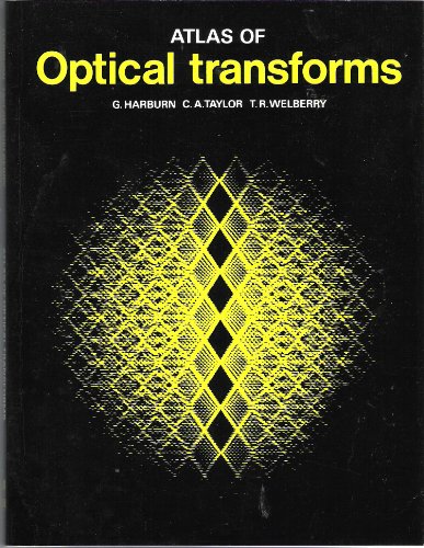 Atlas of optical transforms (9780713517552) by Harburn, G