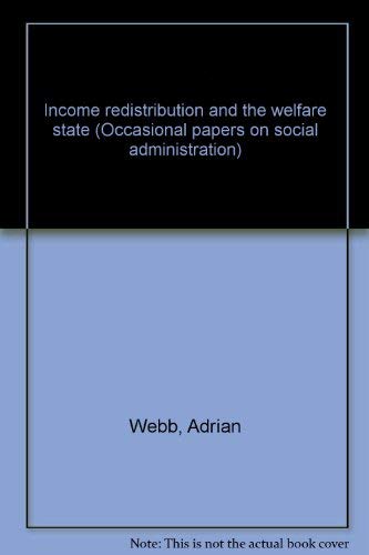 Beispielbild fr Income, Redistribution And The Welfare State zum Verkauf von Blue Awning Books