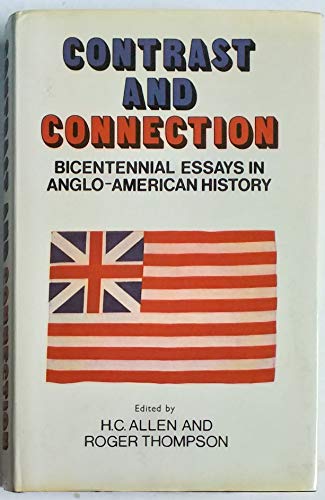 Beispielbild fr Contrast and Connection: Bicentennial Essays in Anglo-American History zum Verkauf von Kennys Bookstore