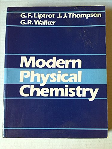 Stock image for Modern Physical Chemistry (Modern chemistry series) for sale by Greener Books