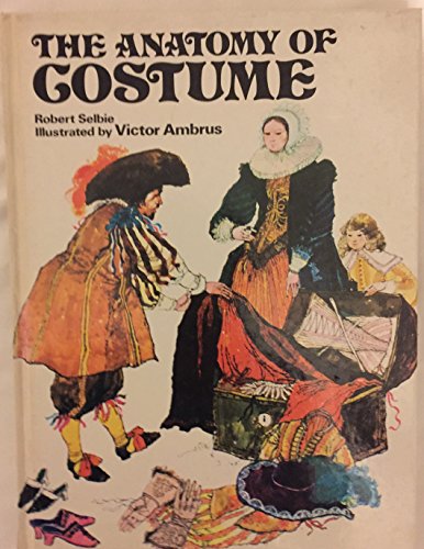 Imagen de archivo de The Anatomy of Costume a la venta por RIVERLEE BOOKS
