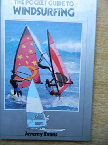 Beispielbild fr The Pocket Guide to Windsurfing zum Verkauf von AwesomeBooks