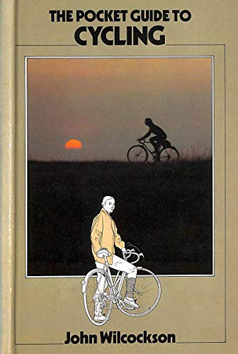 Imagen de archivo de The Pocket Guide to Cycling (Pocket guides to sport) a la venta por Goldstone Books