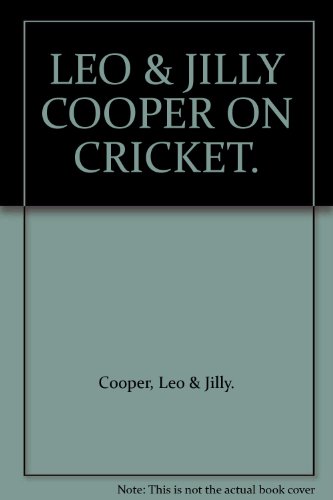 Beispielbild fr Leo & Jilly Cooper on Cricket zum Verkauf von Table of Contents