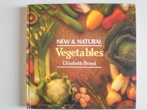 Stock image for NEW AND NATURAL VEGETABLES. for sale by Cambridge Rare Books
