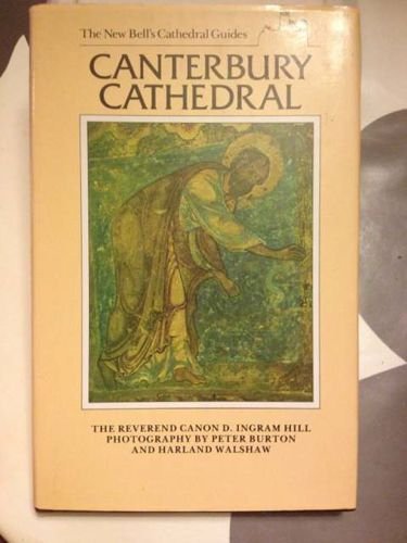 9780713526189: Canterbury Cathedral (The new Bell's cathedral guides)