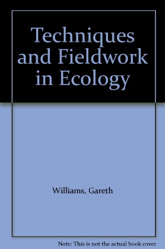 TECHNIQUES AND FIELDWORK IN ECOLOGY