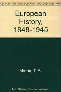 9780713527940: European History, 1848-1945