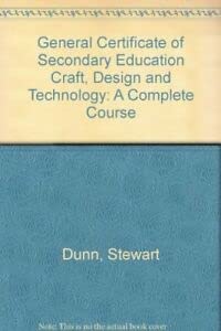 9780713528022: General Certificate of Secondary Education Craft, Design and Technology: A Complete Course