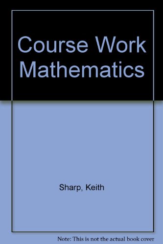 Coursework Mathematics: Investigations and Problem Solving Activities (9780713528121) by Sharp, Keith; Wilson, Ian