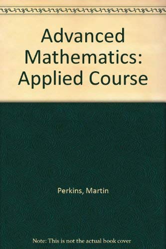 9780713528206: Applied Course (Advanced Mathematics)