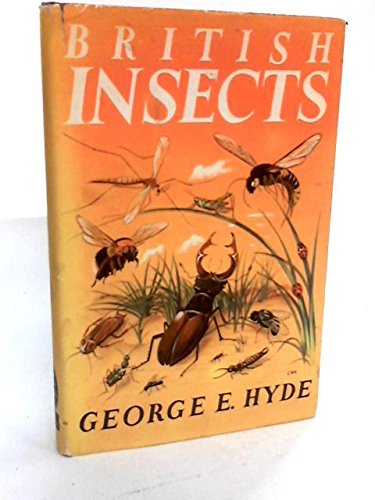 British Insects (Young Naturalist) (9780713602234) by George E Hyde