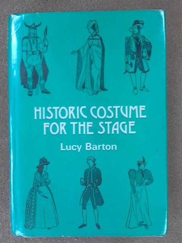Beispielbild fr Historic Costume for the Stage zum Verkauf von G. & J. CHESTERS