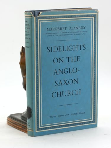 Beispielbild fr Sidelights on the Anglo-Saxon Church zum Verkauf von WorldofBooks