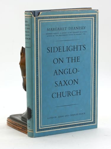 Stock image for Sidelights on the Anglo-Saxon Church for sale by WorldofBooks