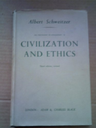 9780713606973: Civilization and Ethics