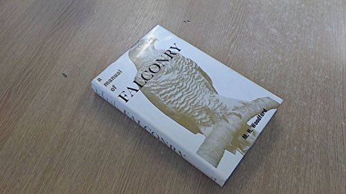 9780713607369: A Manual of Falconry