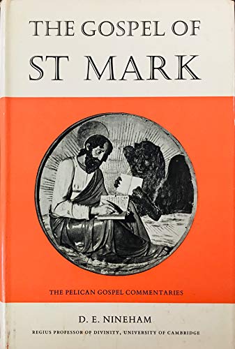 9780713609004: Gospel of Saint Mark (Pelican Gospel Commentary)