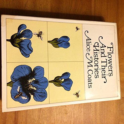 9780713609011: Flowers and Their Histories