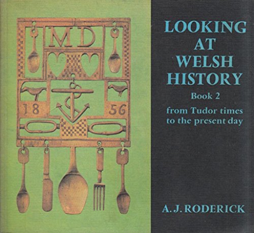 Stock image for Looking at Welsh History Book 2: From Tudor Times to the Present Day for sale by Wonder Book