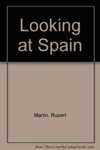 Stock image for Looking at Spain (Looking at other countries) for sale by Wonder Book