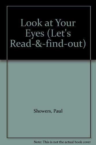 9780713610376: Look at your eyes (Let's-read-and-find-out books)