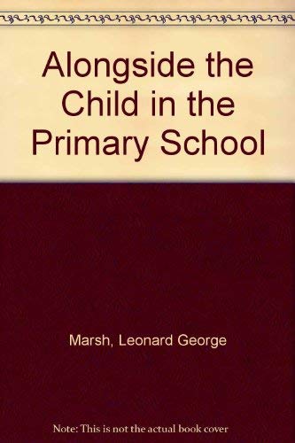 9780713610628: Alongside the Child in the Primary School