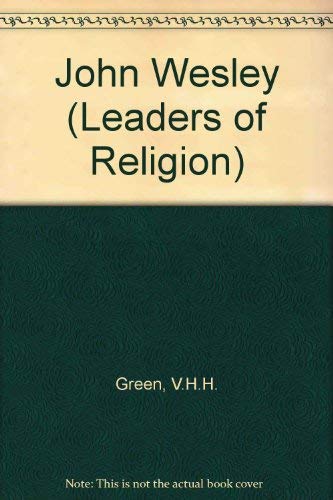 9780713611304: John Wesley (Leaders of Religion series)