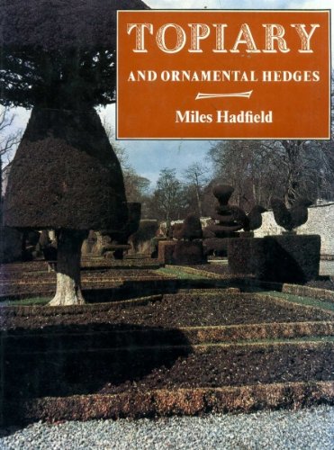 Beispielbild fr Topiary and Ornamental Hedges: Their history and cultivation zum Verkauf von WorldofBooks