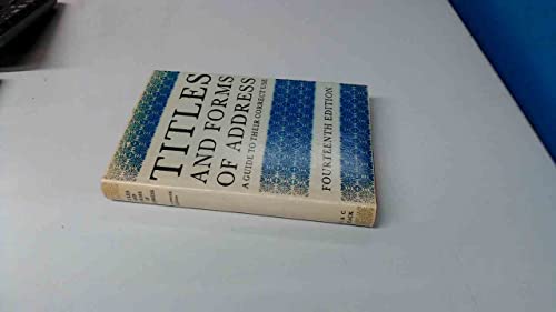 Imagen de archivo de Titles and Forms of Address: A Guide to Their Correct Use a la venta por Russell Books