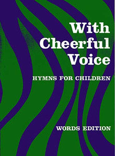 9780713612776: With Cheerful Voice: Hymns For Children