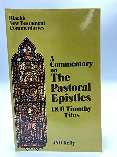 Beispielbild fr Pastoral Epistles, I and II Timothy, Titus (Black's New Testament Commentaries) zum Verkauf von WorldofBooks