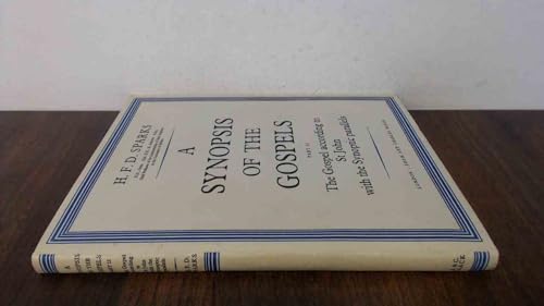 A Synopsis of the Gospels, Part II: The Gospel According to St. John with the Synoptic Parallels.