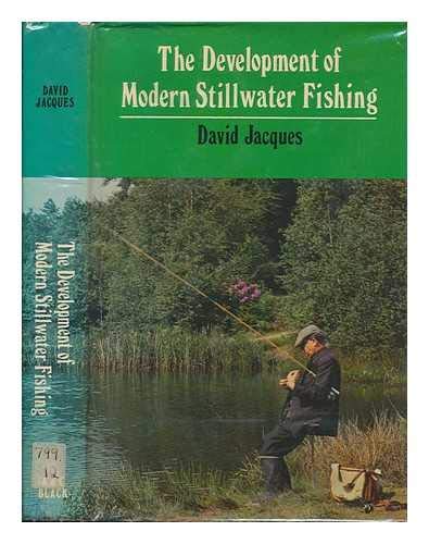 9780713614701: Development of Modern Stillwater Fishing
