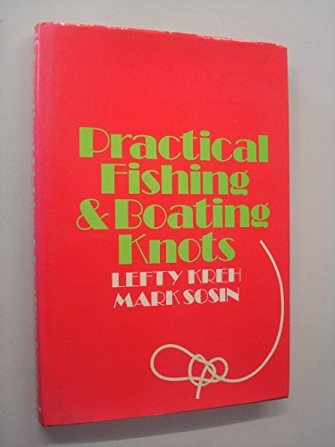 Beispielbild fr Practical fishing and boating knots zum Verkauf von ThriftBooks-Atlanta