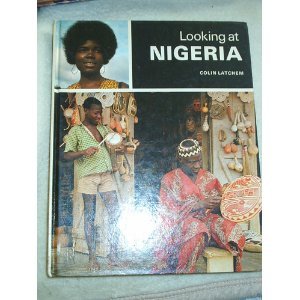 Beispielbild fr LOOKING AT NIGERIA zum Verkauf von ThriftBooks-Dallas