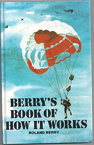 9780713615852: Berry's Book of How it Works