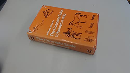 Beispielbild fr The Complete Guide to Horsemanship zum Verkauf von Neil Shillington: Bookdealer/Booksearch