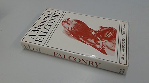 Beispielbild fr A MANUAL OF FALCONRY. By Michael Woodford. With chapters on rook hawking and game hawking by J.G. Mavrogordato and Major S.E. Allen, and a foreword by Lord Portal of Hungerford. zum Verkauf von Coch-y-Bonddu Books Ltd