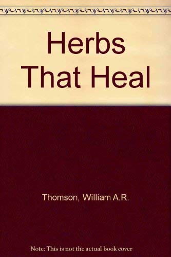 9780713617597: Herbs That Heal