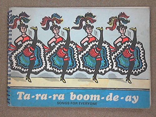 Ta-Ra-Ra Boom- De-Ay. Songs for Everyone