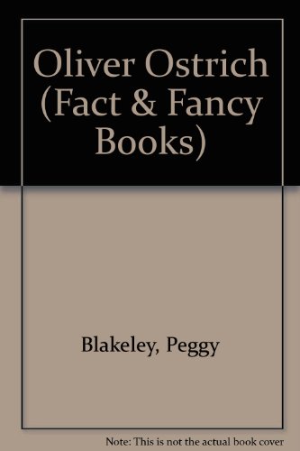 9780713618242: Oliver Ostrich (Fact & Fancy Books)
