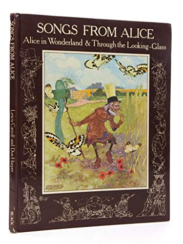 Beispielbild fr Songs from Alice: Alice in Wonderland and Alice Through the Looking-Glass zum Verkauf von ThriftBooks-Dallas