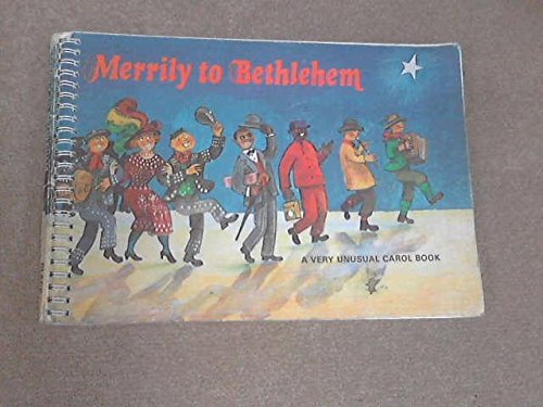 Stock image for Merrily To Bethlehem for sale by M. W. Cramer Rare and Out Of Print Books