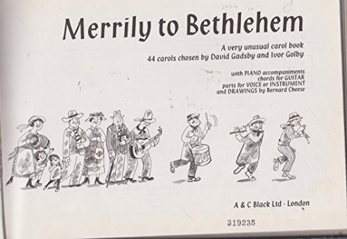 Stock image for Merrily To Bethlehem - A Very Unusual Carol Book for sale by Phatpocket Limited