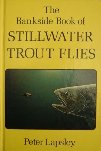 Stock image for Bankside Book of Stillwater Trout Flies for sale by WorldofBooks