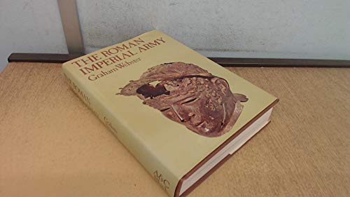 Beispielbild fr The Roman Imperial Army of the first and second centuries A.D zum Verkauf von Books From California