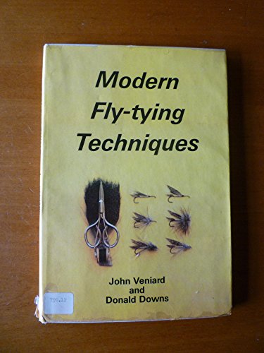 Beispielbild fr MODERN FLY-TYING TECHNIQUES. Text by John Veniard. Drawings by Donald Downs. zum Verkauf von Coch-y-Bonddu Books Ltd